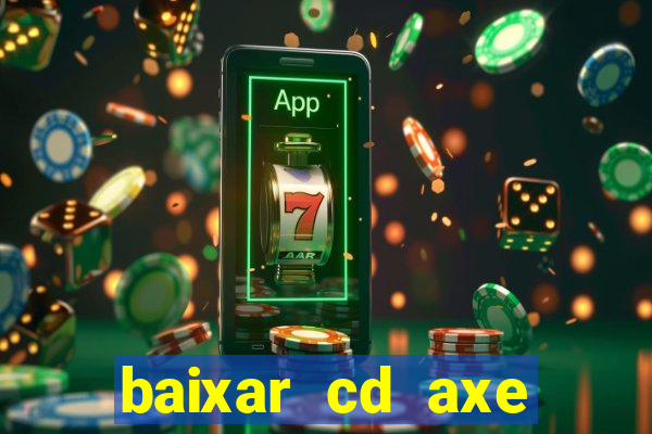 baixar cd axe bahia 2000 gratis