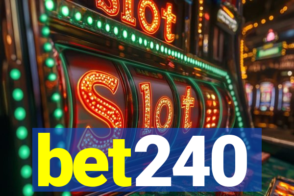 bet240
