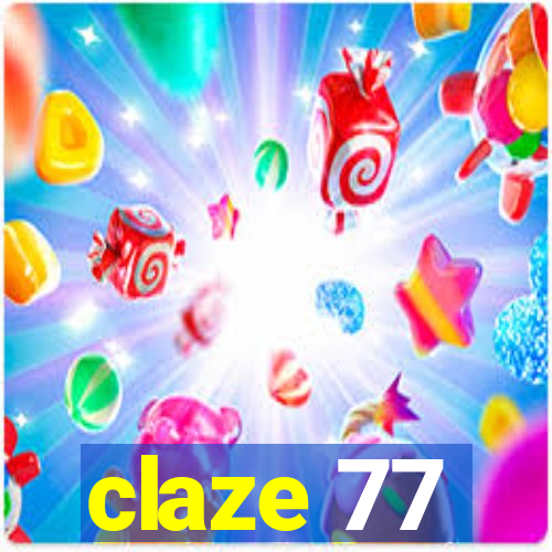 claze 77