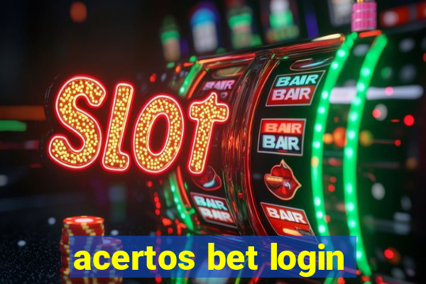 acertos bet login