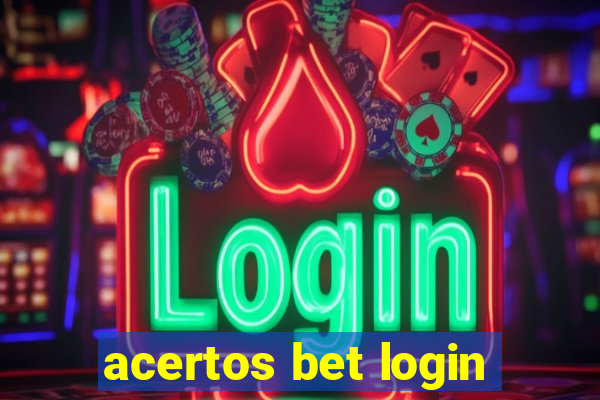 acertos bet login