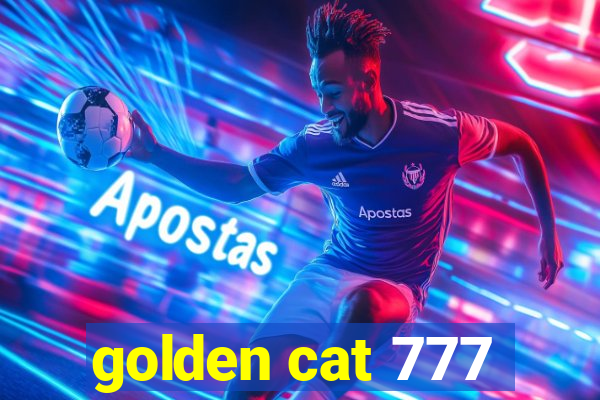 golden cat 777
