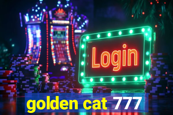 golden cat 777
