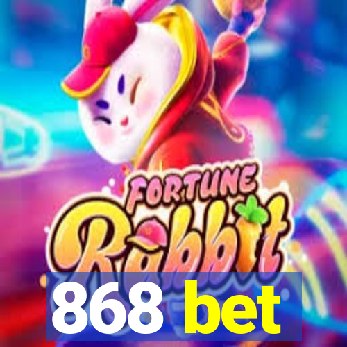 868 bet