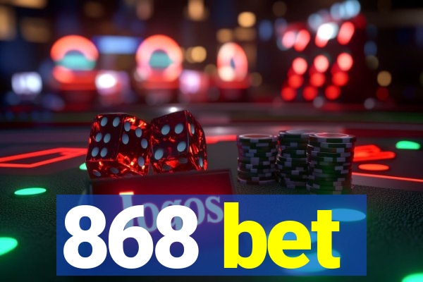 868 bet