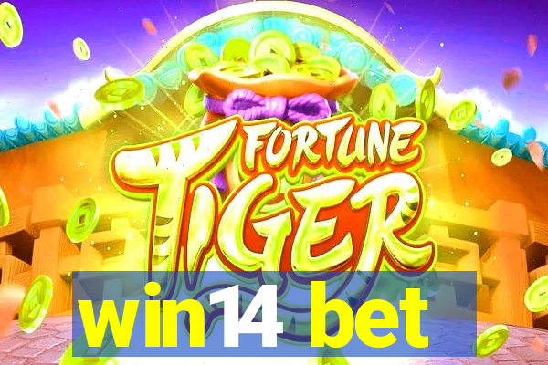 win14 bet