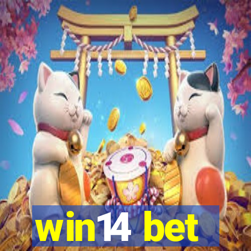 win14 bet