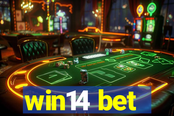 win14 bet