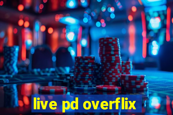 live pd overflix