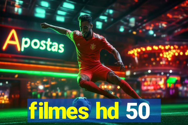 filmes hd 50