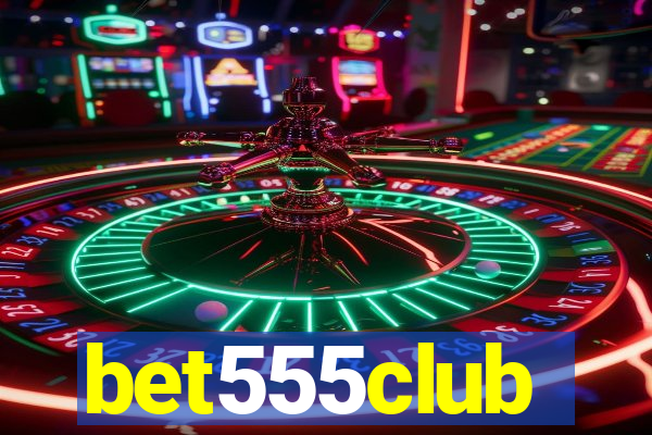 bet555club