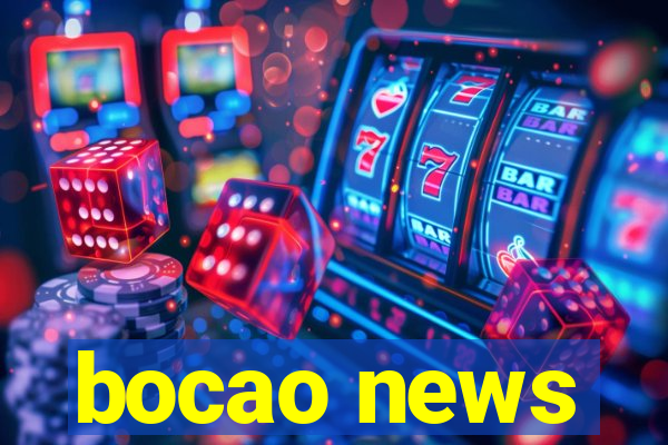 bocao news
