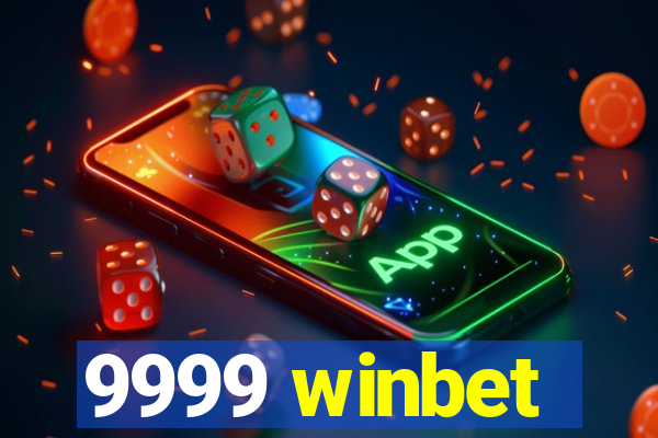 9999 winbet