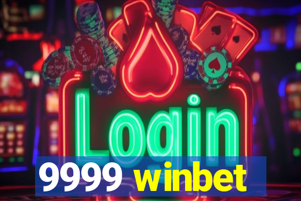 9999 winbet