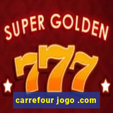 carrefour jogo .com