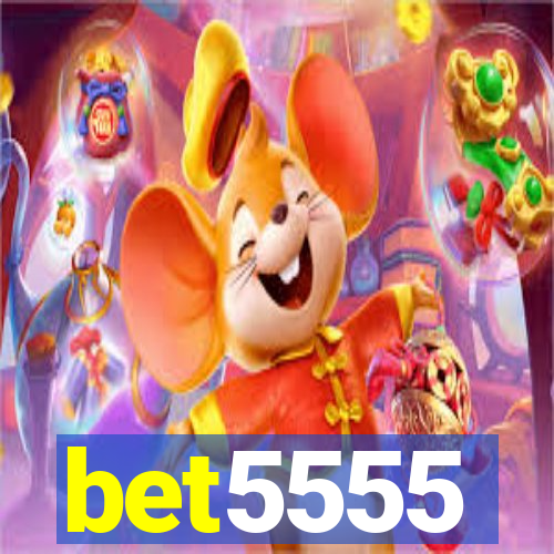 bet5555