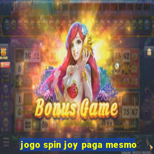jogo spin joy paga mesmo