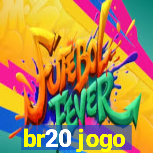 br20 jogo