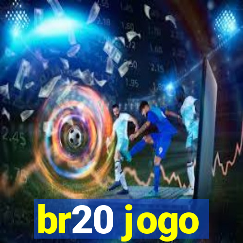 br20 jogo