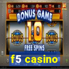 f5 casino