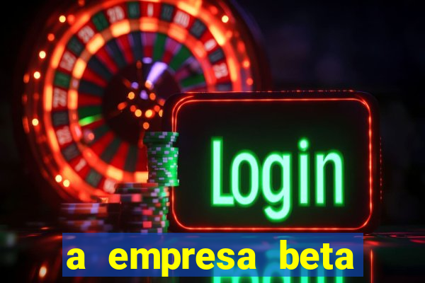 a empresa beta finalizou dezembro com 20 unidades
