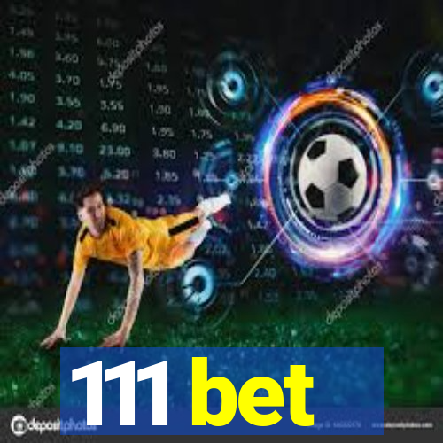 111 bet