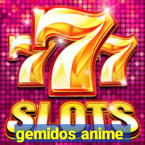 gemidos anime