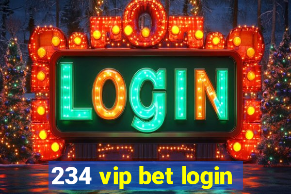 234 vip bet login