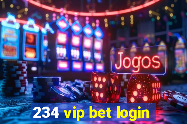 234 vip bet login