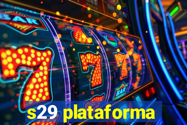 s29 plataforma