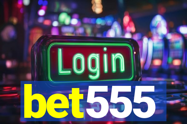 bet555