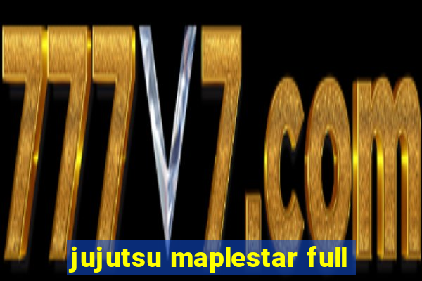 jujutsu maplestar full