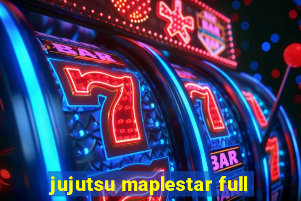 jujutsu maplestar full