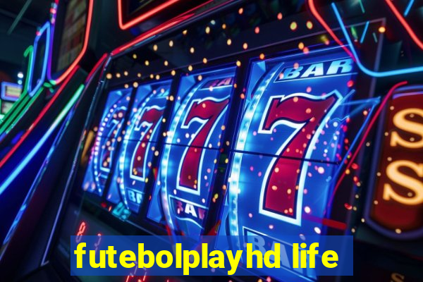 futebolplayhd life