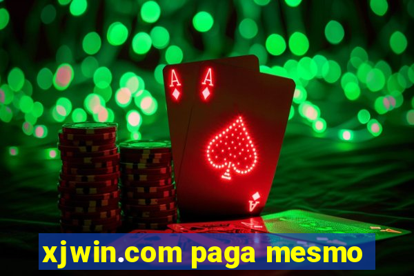 xjwin.com paga mesmo