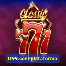 tt99.com plataforma