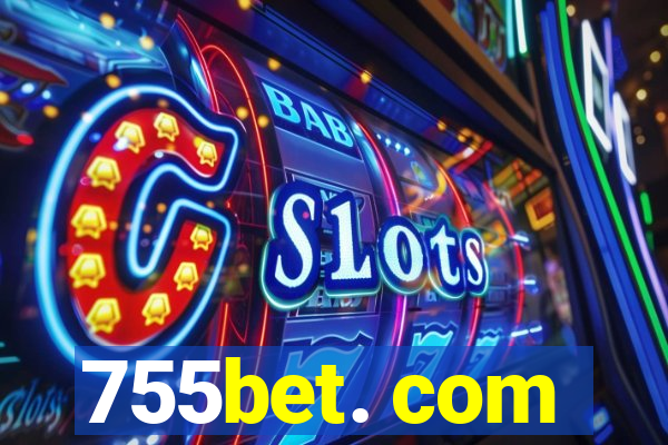 755bet. com