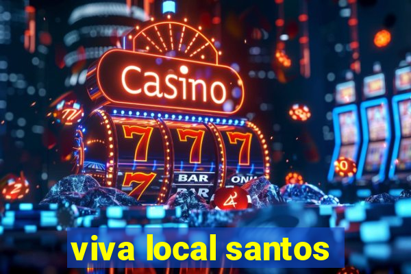 viva local santos