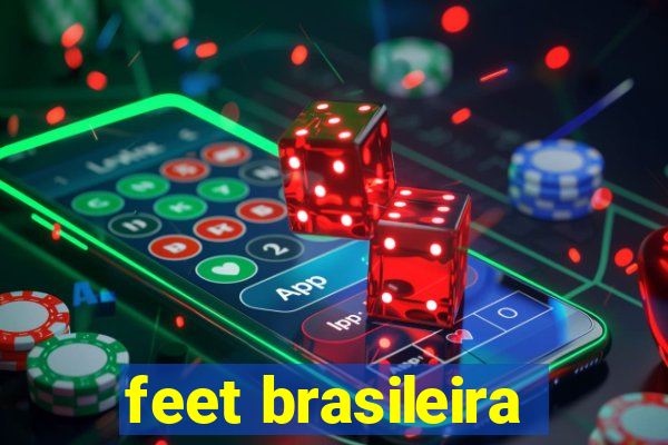 feet brasileira