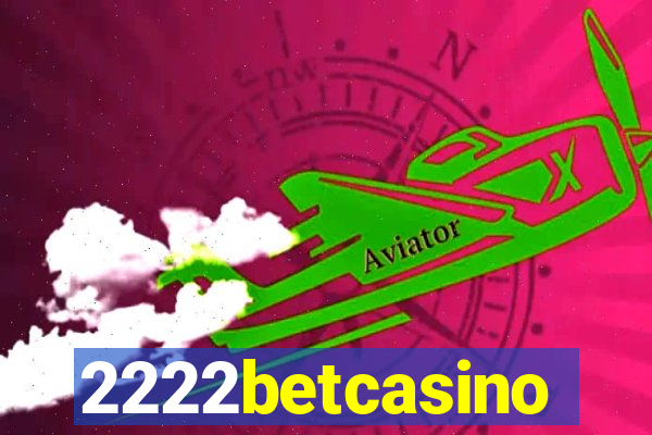 2222betcasino