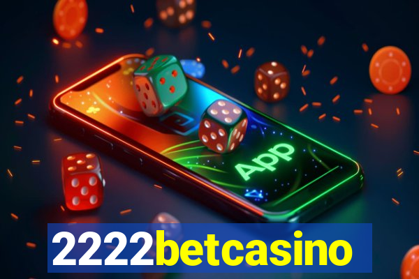 2222betcasino