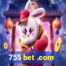 755 bet .com