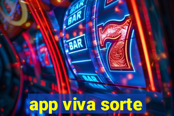 app viva sorte