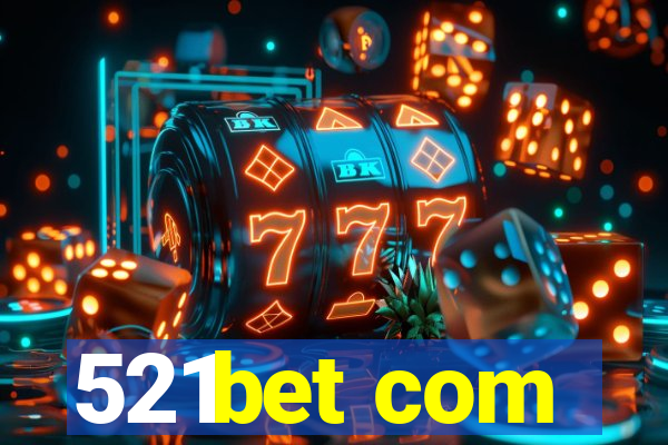 521bet com