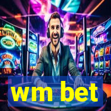 wm bet