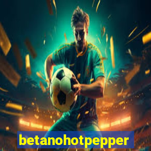 betanohotpepper