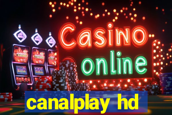 canalplay hd