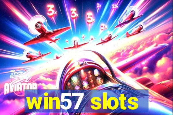 win57 slots
