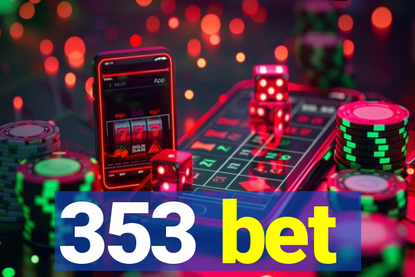 353 bet