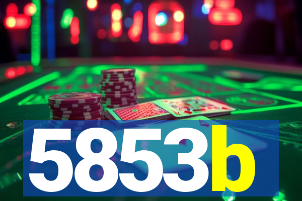 5853b